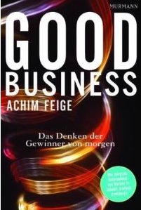 Good Business by Achim Feige